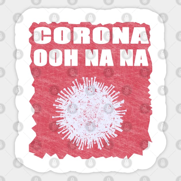 Corona ooh Na Na Sticker by BaronBoutiquesStore